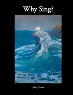 Why Sing?