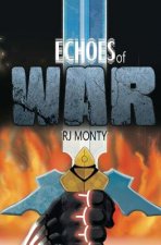 Echoes of War: A Chronicle of The Four