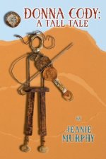 Donna Cody: A Tall Tale