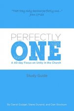 Perfectly One: A 40-Day Focus on Unity in the Church