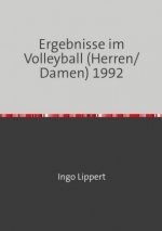 Sportstatistik / Ergebnisse im Volleyball (Herren/Damen) 1992