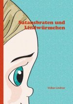 Satansbraten und Lindwurmchen