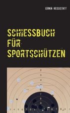 Schiessbuch fur Sportschutzen