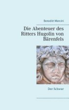 Abenteuer des Ritters Hugolin von Barenfels