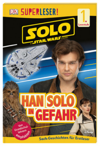 SUPERLESER! Solo: A Star Wars Story(TM) Han Solo in Gefahr