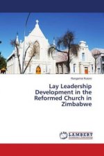 Lay Leadership Development in the Reformed Church in Zimbabwe