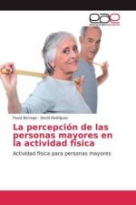 La percepción de las personas mayores en la actividad física