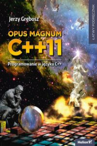 Opus magnum C++11. Programowanie w języku C++