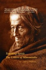 Touching Spirit: The Letters of Minominike
