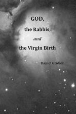 God, the Rabbis, and the Virgin Birth