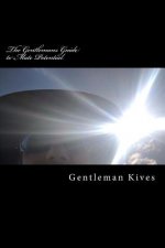 The Gentlemans Guide to mate potential: The universal pocket guide to quickly and accurately assessing your potential match in a mate