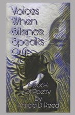 Voices: When Silence Speaks Out