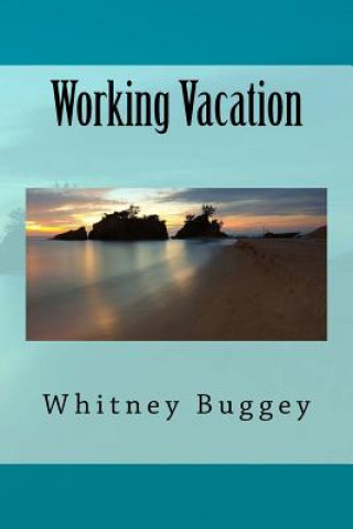 Working Vacation