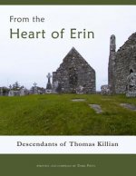 From the Heart of Erin: Descendants of Thomas Killian