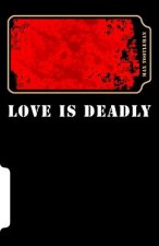 Love Is Deadly