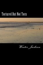Tortured But Not Torn: Book