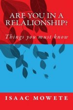 Are you in a relalionship?: Things you must know