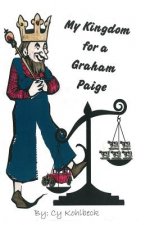 My Kingdom For A Graham Paige