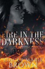 Fire in the Darkness