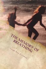 The Memory of Breathing