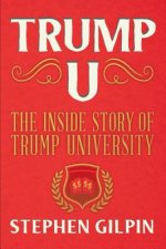 Trump U: The Inside Story of Trump University