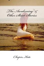 The Awakening & Other Short Stories