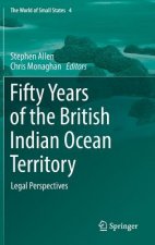 Fifty Years of the British Indian Ocean Territory