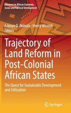 Trajectory of Land Reform in Post-Colonial African States