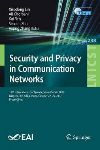 Security and Privacy in Communication Networks