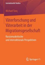 Vaterforschung Und Vaterarbeit in Der Migrationsgesellschaft