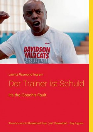 Trainer ist Schuld