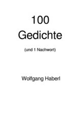 100 Gedichte (und 1 Nachwort)