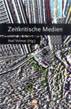 Zeitkritische Medien