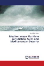 Mediterranean Maritime Jurisdiction Areas and Mediterranean Security