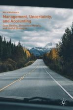 Management, Uncertainty, and Accounting