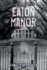 Eaton Manor: A 
