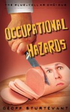 Occupational Hazards: The Blue-Collar Omnibus