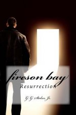Fireson Bay: Resurrection