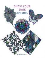 Show Your True Colors
