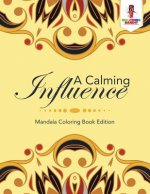 Calming Influence