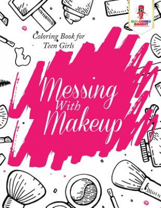 Messing With Makeup
