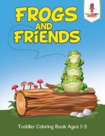 Frogs and Friends