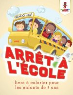 Arret a L'ecole