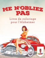 Me N'oubliez Pas