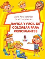 Rapida Y Facil De Colorear Para Principiantes