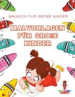 Malvorlagen fur Grosse Kinder