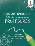 Actividades Del Dia De Nieve Para Profesores