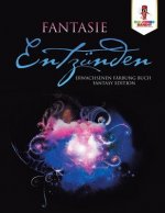 Fantasie entzunden