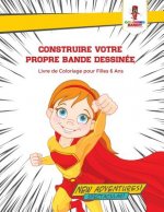 Construire Votre Propre Bande Dessinee