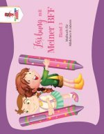 Farbung mit meiner BFF - Band 3